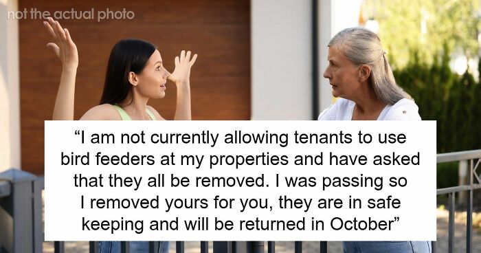 Tenant Discovers Landlady Raided Her Garden And Took Her Bird Feeders, Calls The Police On Her