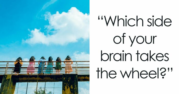 “Is Your Brain More Logical Or Creative?”: Answer These 30 Questions And Find Out