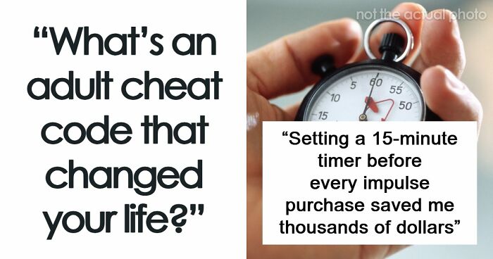 People Reveal Their “Cheat Codes” For Surviving Adult Life, Here Are 63 Best Ones