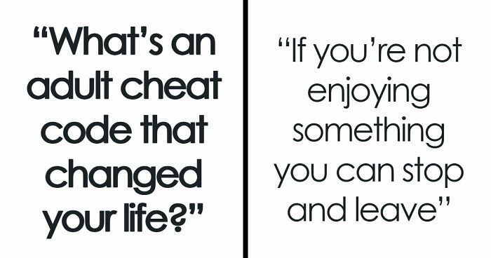 People Reveal Their “Cheat Codes” For Surviving Adult Life, Here Are 63 Best Ones
