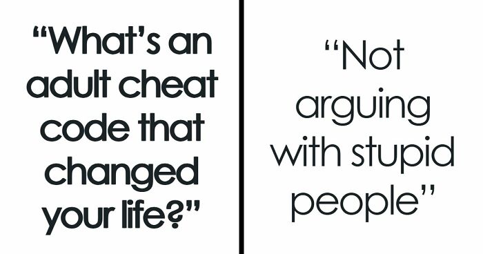 People Reveal Their “Cheat Codes” For Surviving Adult Life, Here Are 63 Best Ones