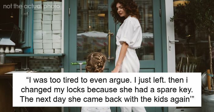 Man Forced To Change Locks And Threaten Sis With Police After She Abandons Her Kids At His House