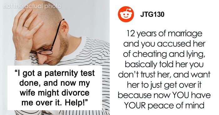 “Divorcing Against My Will”: Wife Refuses To Forgive Husband Who Asked For A Paternity Test