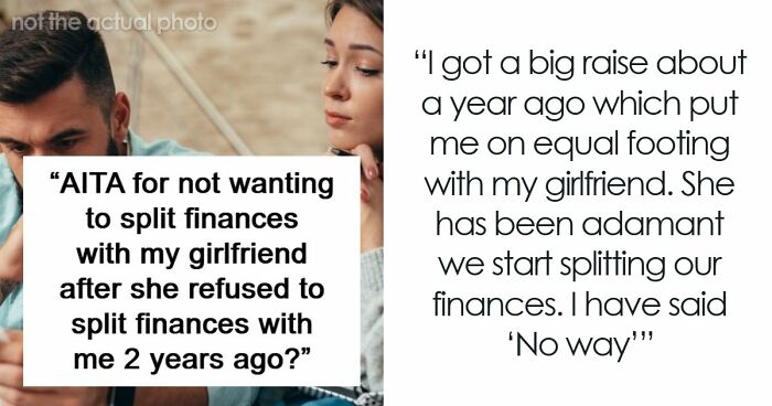 “No Way!”: Man Turns The Tables On Girlfriend Who Refused To Split Finances With Him