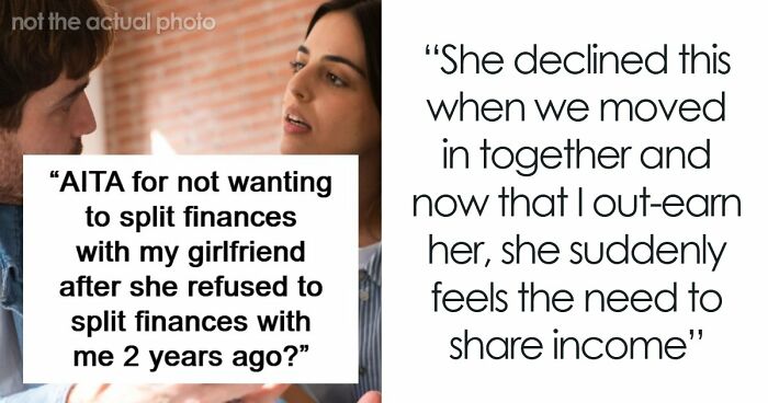“No Way!”: Man Turns The Tables On Girlfriend Who Refused To Split Finances With Him
