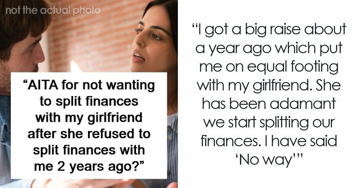 “No Way!”: Man Turns The Tables On Girlfriend Who Refused To Split Finances With Him
