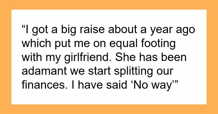 “No Way!”: Man Turns The Tables On Girlfriend Who Refused To Split Finances With Him