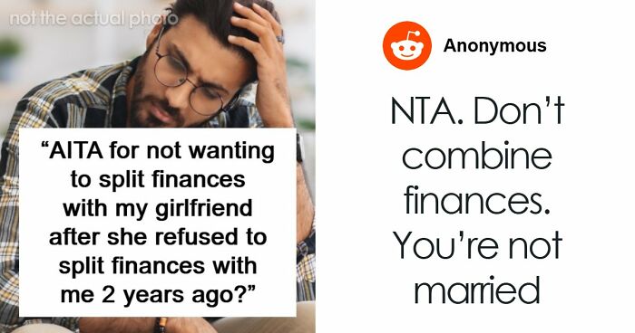 “No Way!”: Man Turns The Tables On Girlfriend Who Refused To Split Finances With Him