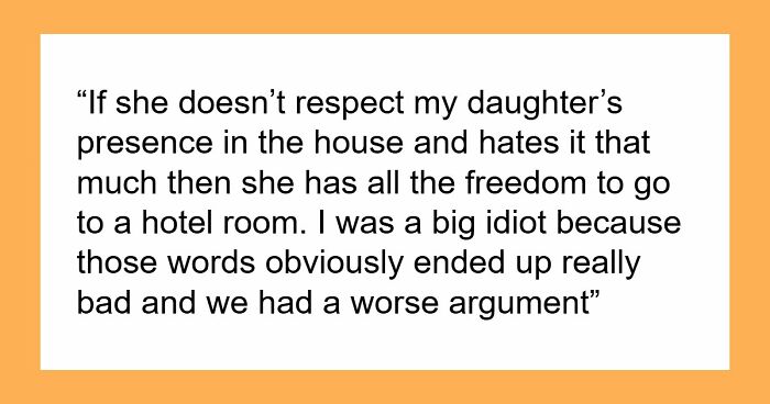 Wife Doesn’t Want 16YO Stepdaughter To Move Into Their Home, Husband Suggests She Move To A Hotel Then