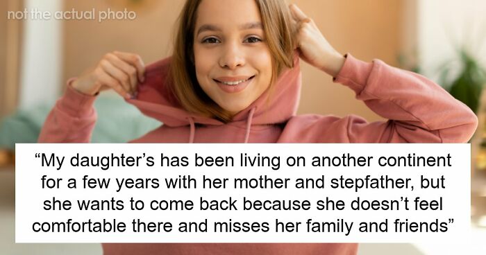 Wife Doesn’t Want 16YO Stepdaughter To Move Into Their Home, Husband Suggests She Move To A Hotel Then