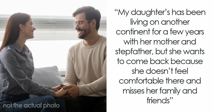 Wife Doesn’t Want 16YO Stepdaughter To Move Into Their Home, Husband Suggests She Move To A Hotel Then