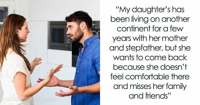 Wife Doesn’t Want 16YO Stepdaughter To Move Into Their Home, Husband Suggests She Move To A Hotel Then