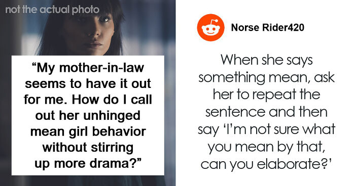 Woman Asks The Internet For Help Calling Out Her MIL’s “Unhinged Mean Girl Behavior”