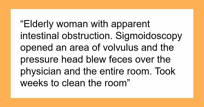 28 Nasty And Revolting Things Medical Workers Witnessed And Badly Wish They Could Unsee