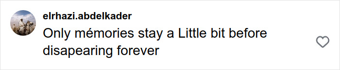 Uma captura de tela de um comentário de elrhazi.abdelkader: Apenas as memórias permanecem um pouco antes de desaparecerem para sempre. Amor secreto.