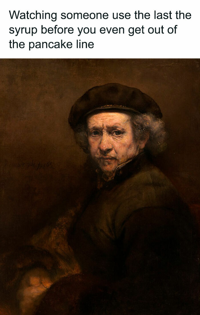 Classic painting of a man with a disappointed expression, paired with a funny safe-for-work meme about syrup and pancakes.
