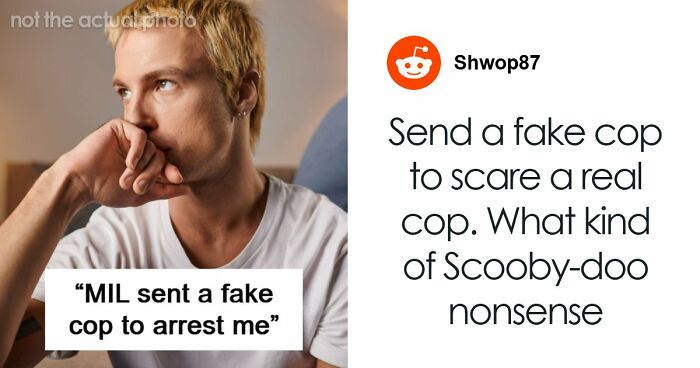 Homophobic MIL Tries To Get Son’s BF Arrested By A Fake Cop Knowing He’s A Real Police Officer Himself