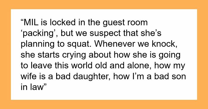 Toxic MIL Visits Daughter’s Home, Refuses To Leave, Claims Son-In-Law Owes Her Housing For Life