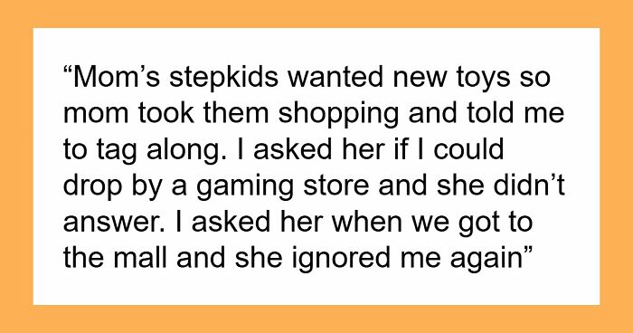 19YO Ignores His Stepsiblings Just As Mommy Dearest Neglected Him As A Kid, She Goes Ballistic