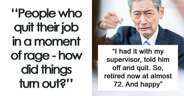 “She Quit On The Spot”: 41 People Share Why They Rage Quit Their Jobs