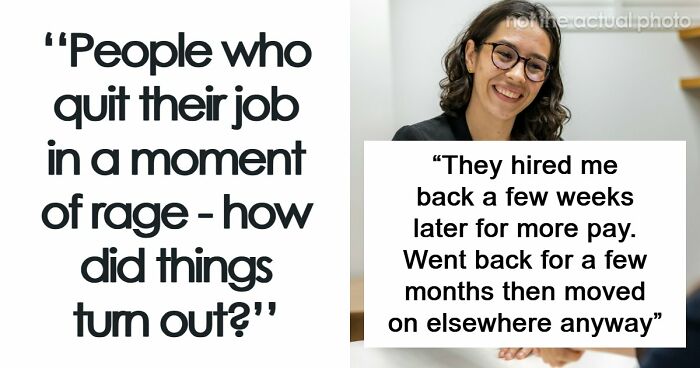 “She Quit On The Spot”: 41 People Share Why They Rage Quit Their Jobs