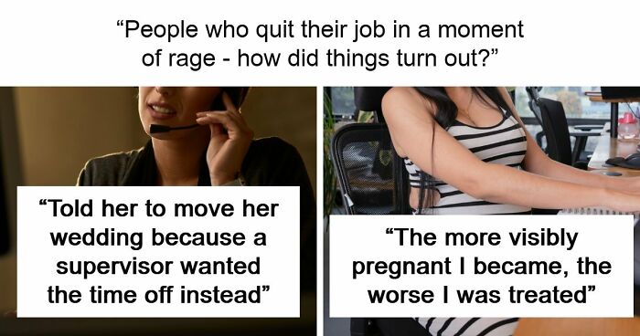 “She Quit On The Spot”: 41 People Share Why They Rage Quit Their Jobs