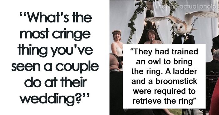 75 Trashy, Tacky, And Distasteful Wedding Stories