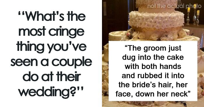75 Trashy, Tacky, And Distasteful Wedding Stories