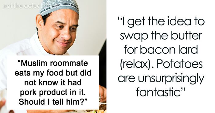 Person Makes Food With Bacon Fat, Muslim Roommate Eats It Without Knowing