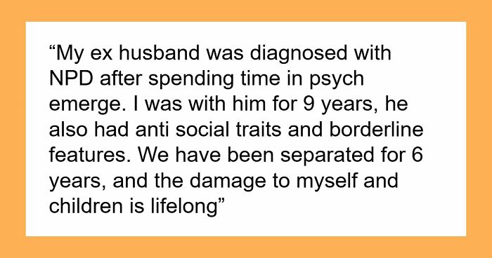Diagnosed Narcissists Leave A Mark On Everyone They Meet And These 32 Stories Prove Exactly How
