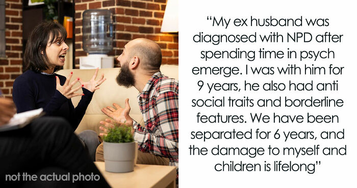 Diagnosed Narcissists Leave A Mark On Everyone They Meet And These 32 Stories Prove Exactly How