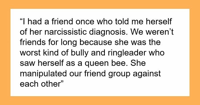 Diagnosed Narcissists Leave A Mark On Everyone They Meet And These 32 Stories Prove Exactly How
