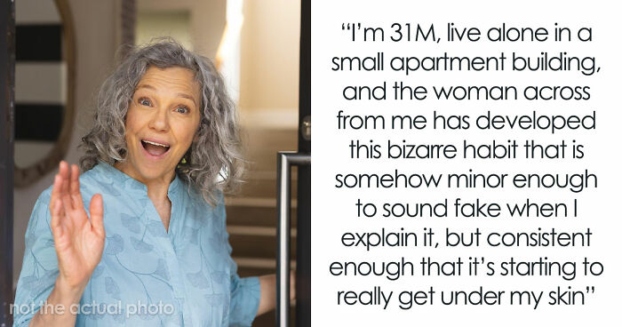 Woman Plays Concierge With Neighbor’s Guests, Acts Offended As He Politely Asks Her To Stop