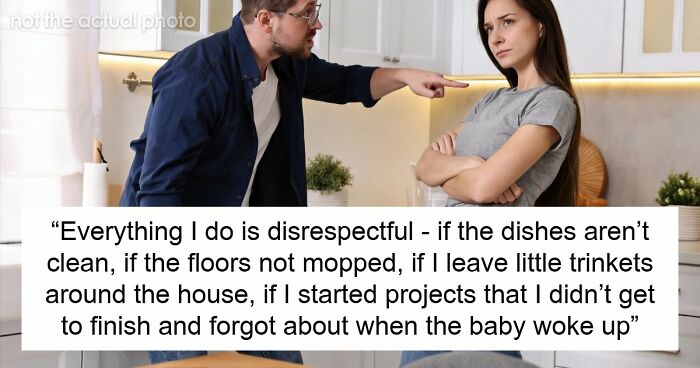 Toxic Man Calls Stay-At-Home Wife “Lazy Waste Of Space,” Tells Her To Finish Chores To Get His Love