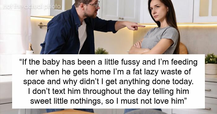 Toxic Man Calls Stay-At-Home Wife “Lazy Waste Of Space,” Tells Her To Finish Chores To Get His Love