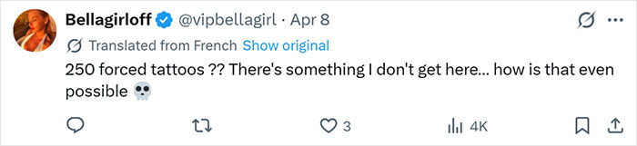 Tweet by user Bellagirloff questioning how 250 forced tattoos of a partner's name are even possible, posted April 8. Tweet by user Bellagirloff questioning how 250 forced tattoos of a partner's name are even possible, posted April 8.