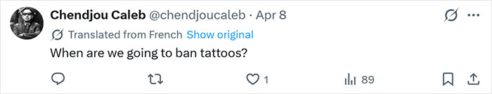 Tweet by Chendjou Caleb in French, questioning when tattoos will be banned, with 89 likes and 1 retweet. Tweet by Chendjou Caleb in French, questioning when tattoos will be banned, with 89 likes and 1 retweet.