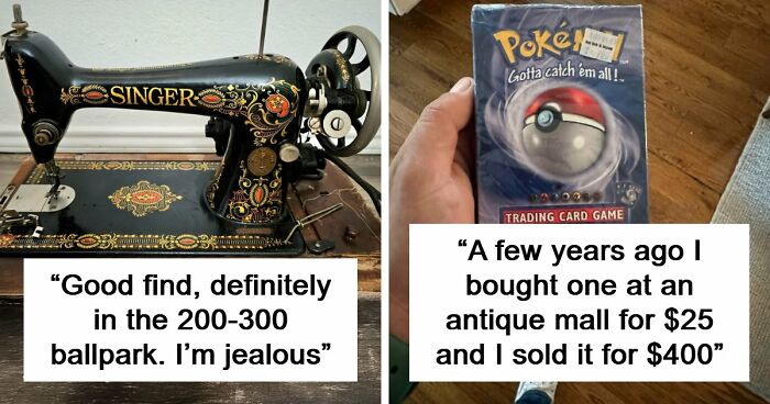 85 Times The Internet Helped People Understand The True Value Of Their Unusual Possessions