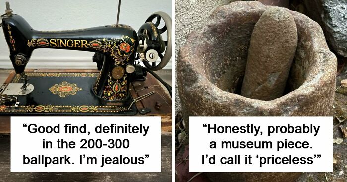 85 Times The Internet Helped People Understand The True Value Of Their Unusual Possessions
