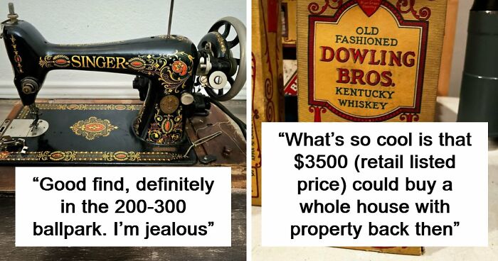 85 Times The Internet Helped People Understand The True Value Of Their Unusual Possessions