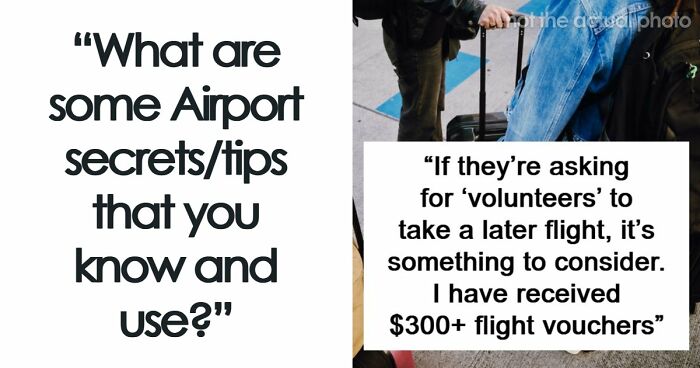 49 People Share Their Airport Tips For Easier Traveling