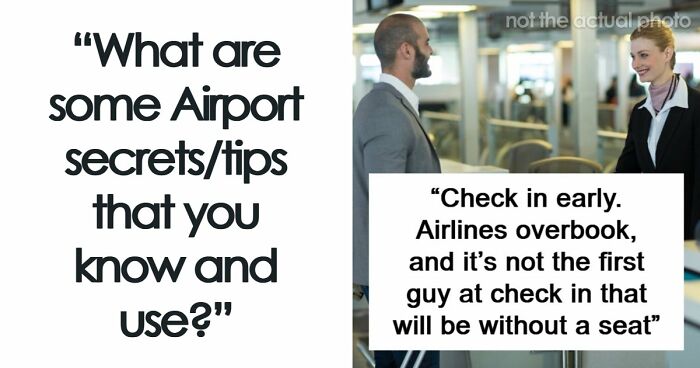 49 People Share Their Airport Tips For Easier Traveling