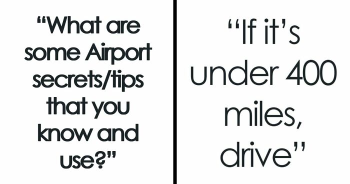 49 People Share Their Airport Tips For Easier Traveling
