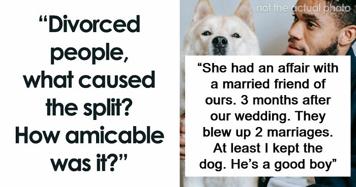 “Went Full MAGA”: 79 Divorces That Either Ended Peacefully, Or Left A Nasty Reminder