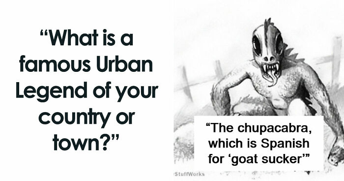 “I Think It’s Where The Aliens Are”: 69 Urban Legends That Still Freak People Out