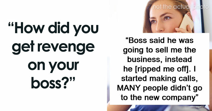 37 Petty, Savage And Satisfying Acts Of Revenge Against Toxic Bosses