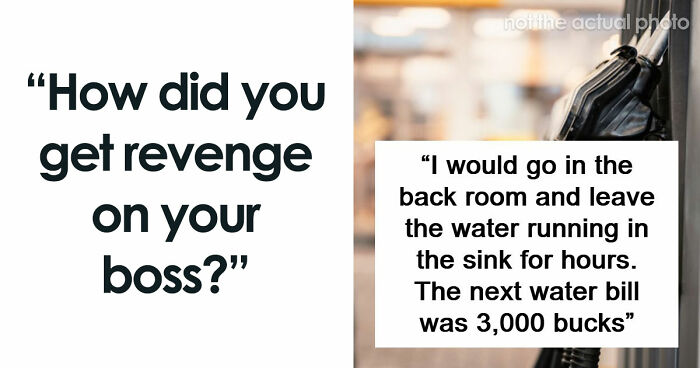 37 Petty, Savage And Satisfying Acts Of Revenge Against Toxic Bosses