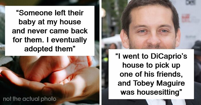 “No One Ever Believes Me”: 67 People Share Stories They Swear Actually Happened