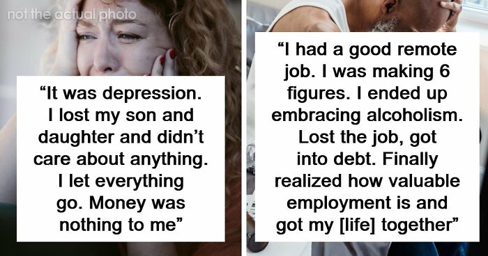 “God Bless America”: 71 People Who Were Once Rich Share How They Lost Everything