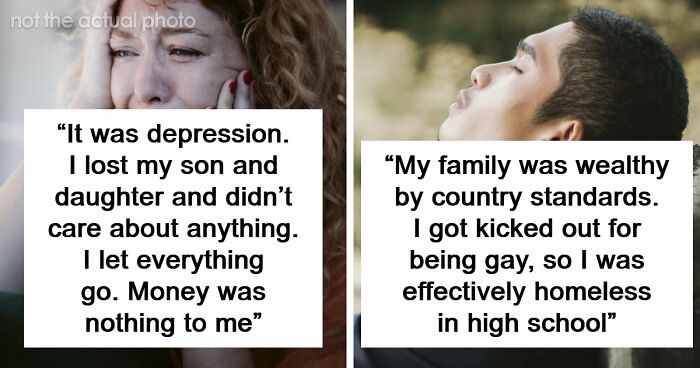 “God Bless America”: 71 People Who Were Once Rich Share How They Lost Everything